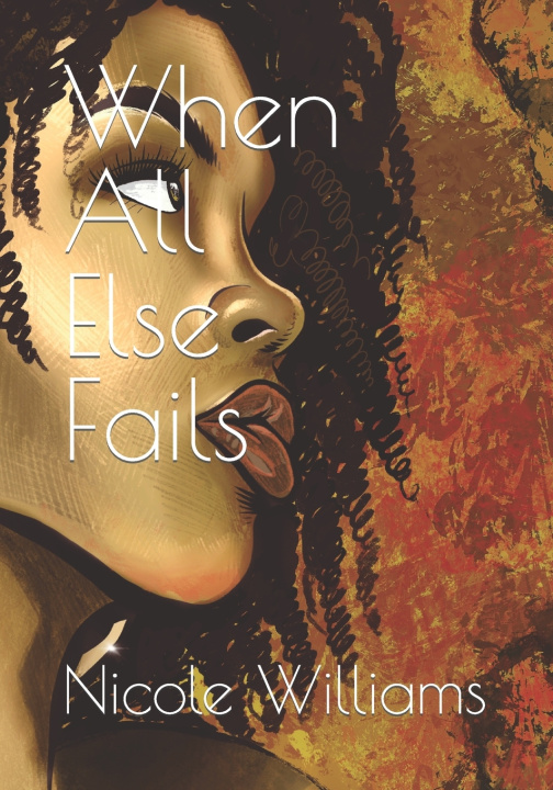 Book When All Else Fails Nicole Williams