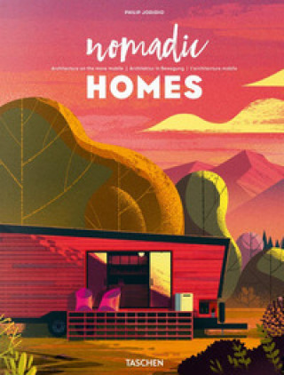 Kniha Nomadic Homes. Architecture on the move. Ediz. italiana, spagnola e portoghese Philip Jodidio