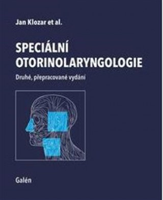 Kniha Speciální otorinolaryngologie Jan Klozar