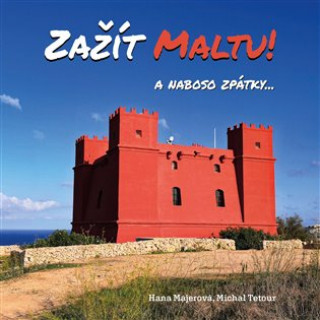 Kniha Zažít Maltu! Hana Majerová