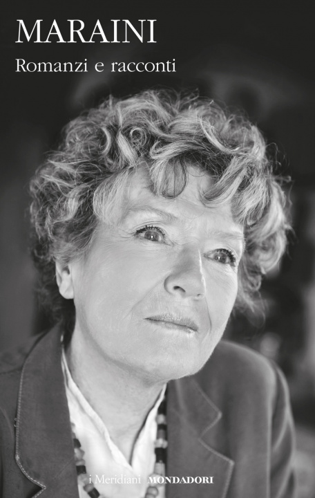 Boek Romanzi e racconti Dacia Maraini