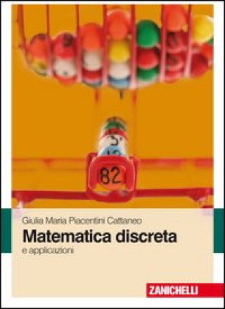 Kniha Matematica discreta e applicazioni Giulia M. Piacentini Cattaneo