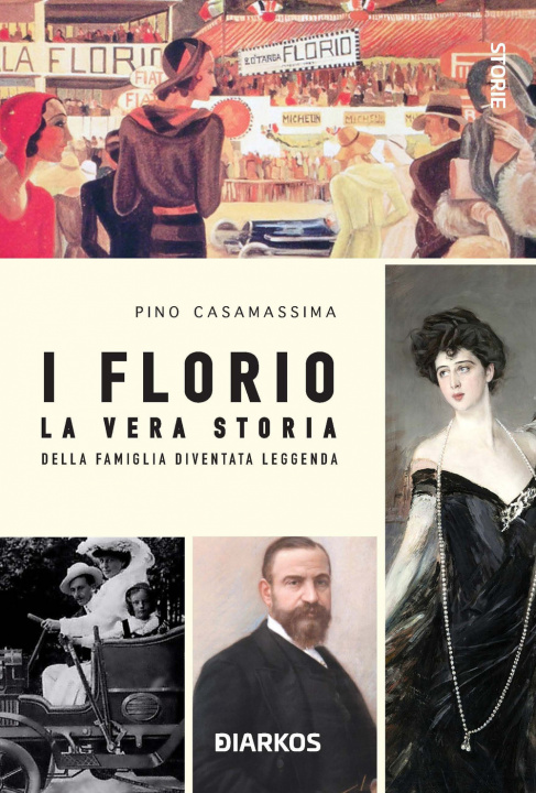 Kniha Florio. La vera storia della famiglia diventata leggenda Pino Casamassima