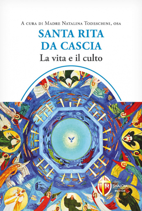 Kniha Santa Rita da Cascia. La vita e il culto Natalina Todeschini