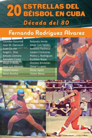 Carte 20 Estrellas del béisbol en Cuba: Década del 80 Fernando Rodríguez Alvarez