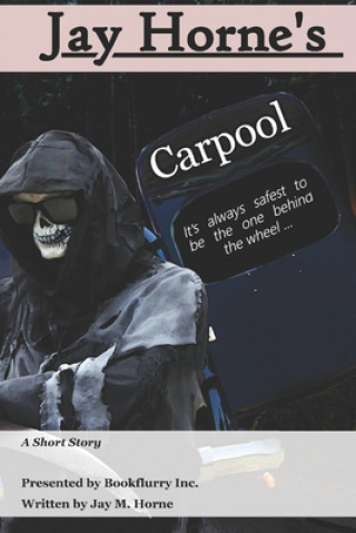 Knjiga Carpool Jay M. Horne