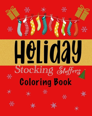 Knjiga Holiday Stocking Stuffer Coloring Book Aalizabeth Crown