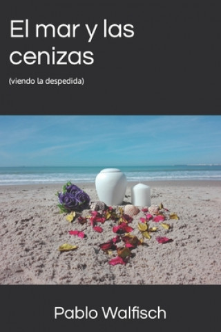 Book mar y las cenizas Pablo Walfisch