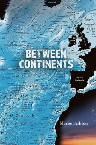 Knjiga Between Continents Marion Ashton