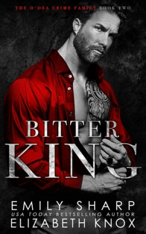 Knjiga Bitter King Emily Sharp