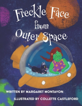 Knjiga Freckle Face From Outer Space Collette Castleford