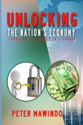 Book Unlocking the Nation's Economy Peter Mawindo