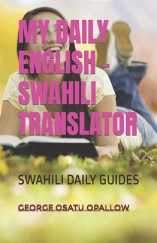 Carte My Daily English - Swahili Translator George Osatu Opallow