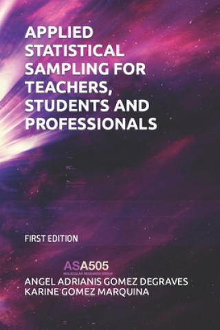 Knjiga Applied Statistical Sampling for Teachers, Students and Professionals Karine Gomez Marquina