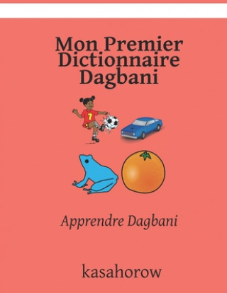 Book Mon Premier Dictionnaire Dagbani Kasahorow