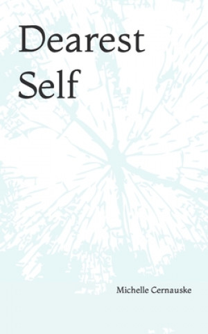 Knjiga Dearest Self Michelle Cernauske