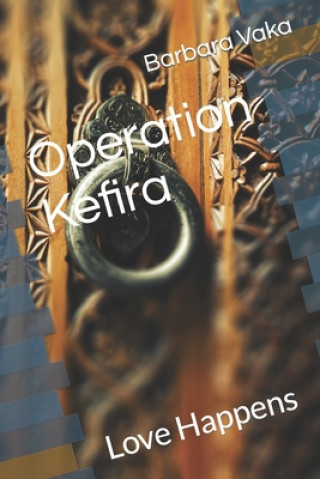 Knjiga Operation Kefira Barbara Vaka