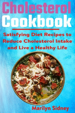 Knjiga Cholesterol cookbook Marilyn Sidney