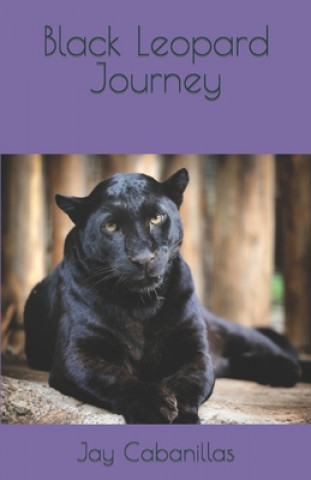 Knjiga Black Leopard Journey Jay F. Cabanillas
