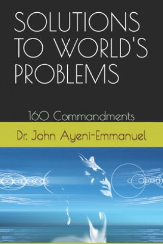 Knjiga Solutions to World's Problems John Ayeni-Emmanuel