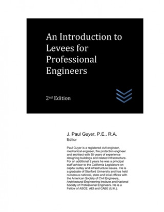 Carte Introduction to Levees for Professional Engineers J. Paul Guyer