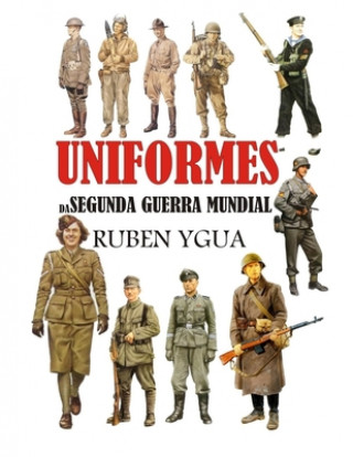 Kniha Uniformes Da Segunda Guerra Mundial Ruben Ygua