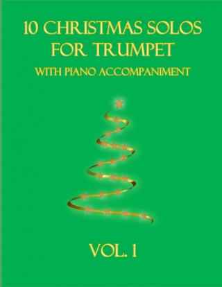 Carte 10 Christmas Solos for Trumpet with Piano Accompaniment B. C. Dockery