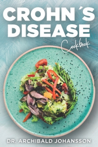 Könyv Crohn's Disease Cookbook Archibald Johansson