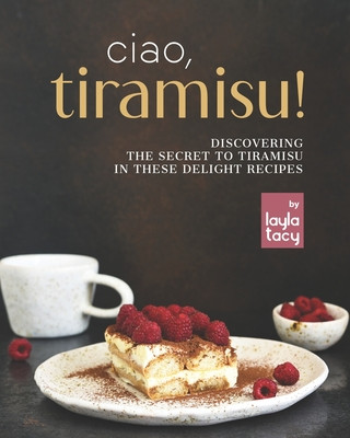 Книга Ciao, Tiramisu! Layla Tacy