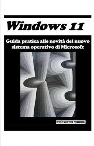 Kniha Windows 11 Riccardo Ruggiu