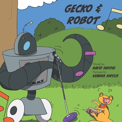 Knjiga Gecko & Robot Kendra Hirsch