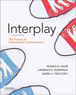 Könyv Interplay: The Process of Interpersonal Communication Ronald B. Adler