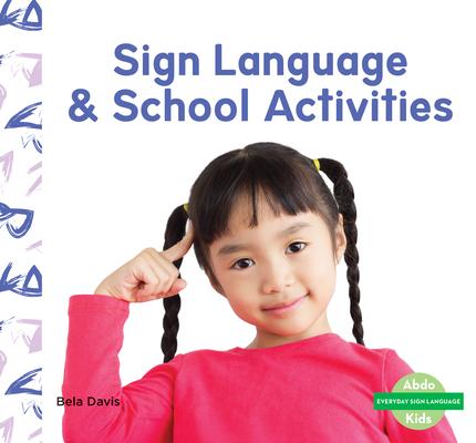 Knjiga Sign Language & School Activit Bela Davis