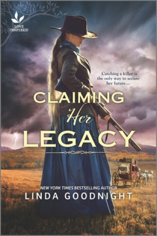 Книга Claiming Her Legacy: A Western Historical Novel Linda Goodnight