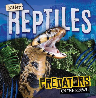Knjiga Killer Reptiles Mignonne Gunasekara
