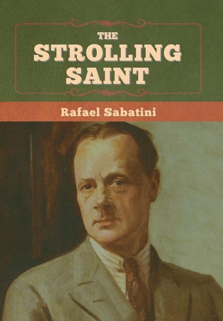 Knjiga The Strolling Saint Rafael Sabatini