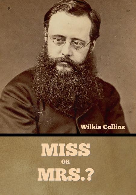 Könyv Miss or Mrs.? Wilkie Collins