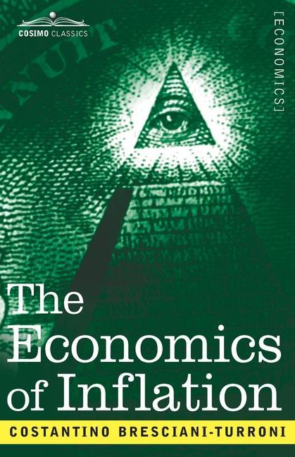 Kniha The Economics of Inflation Costantino Bresciani-Turroni