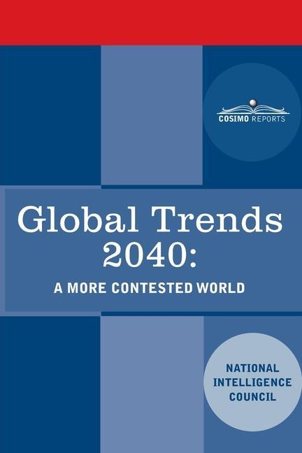 Carte Global Trends 2040: A More Contested World National Intelligence Council