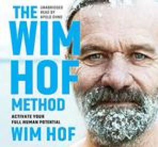 Audio The Wim Hof Method: Activate Your Full Human Potential Wim Hof