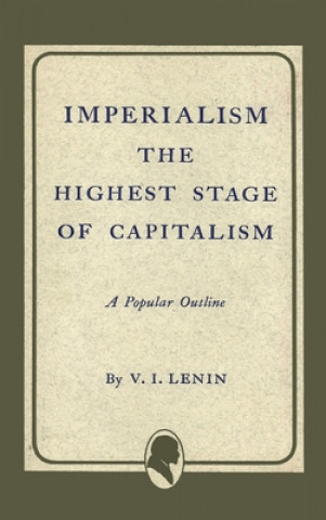 Kniha Imperialism the Highest Stage of Capitalism Vladimir Ilich Lenin
