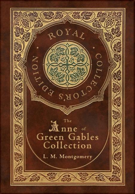 Könyv The Anne of Green Gables Collection (Royal Collector's Edition) (Case Laminate Hardcover with Jacket) Anne of Green Gables, Anne of Avonlea, Anne of t L M Montgomery