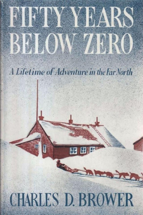 Book Fifty Years Below Zero Charles Brower
