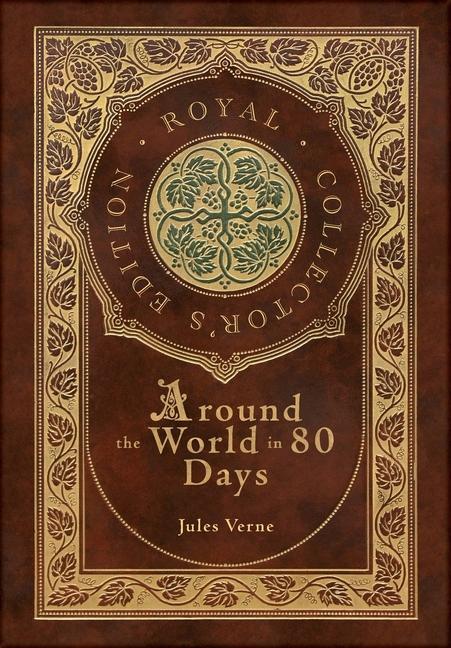 Könyv Around the World in 80 Days (Royal Collector's Edition) (Case Laminate Hardcover with Jacket) Jules Verne