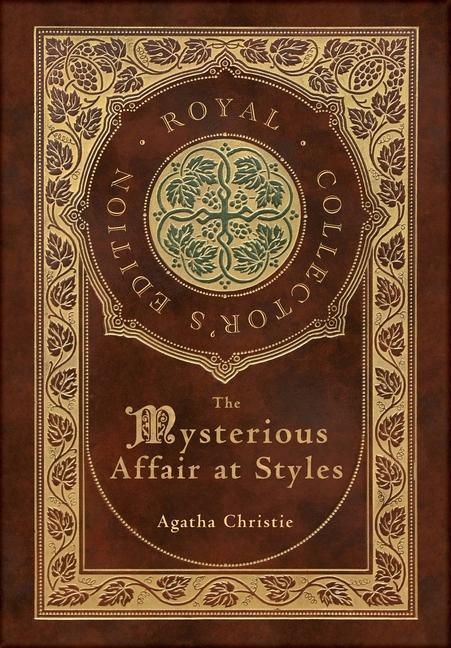 Carte They Mysterious Affair at Styles (Royal Collector's Edition) (Case Laminate Hardcover with Jacket) Agatha Christie