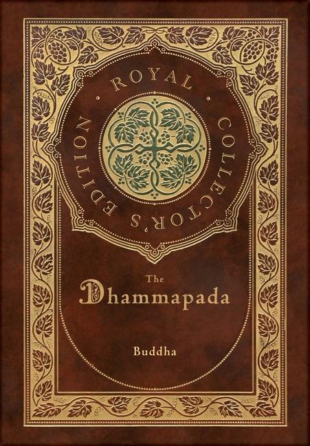 Książka The Dhammapada (Royal Collector's Edition) (Case Laminate Hardcover with Jacket) Buddha