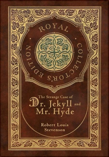 Książka The Strange Case of Dr. Jekyll and Mr. Hyde (Royal Collector's Edition) (Case Laminate Hardcover with Jacket) Robert Louis Stevenson