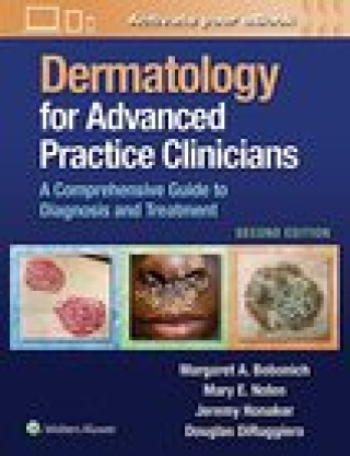 Książka Dermatology for Advanced Practice Clinicians: A Practical Approach to Diagnosis and Management Margaret Bobonich