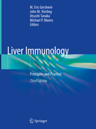 Knjiga Liver Immunology: Principles and Practice M. Eric Gershwin