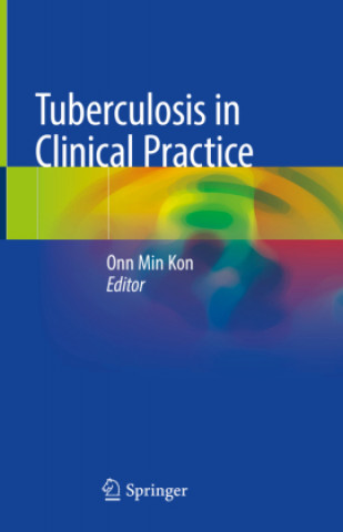 Knjiga Tuberculosis in Clinical Practice Onn Min Kon